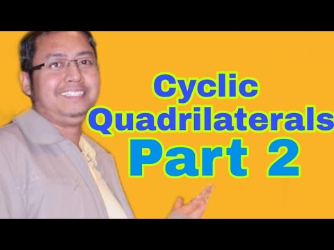 Cyclic Quadrilaterals Part