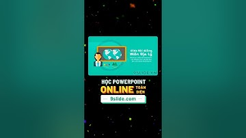 Thiết kế Slide bài giảng sáng tạo cho môn Địa lý bằng Hiệu ứng Animation #PowerPoint sống động ✨