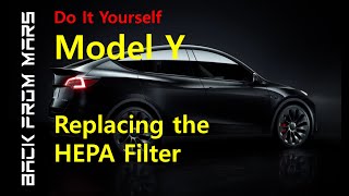 Prevent Dust, Pollen & More! DIY Tesla Model Y HEPA Filter Replacement Guide