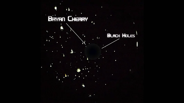 Bryan Cherry - Black Holes (FULL ALBUM STREAM)