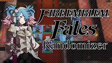 FE Fates Randomizer! - Episode 9