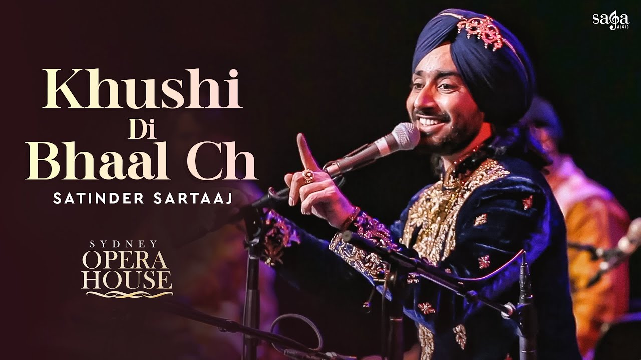 Satinder Sartaaj – Khushi Di Bhaal Ch (Live Performance) | New Punjabi Song 2022 | Saga Music