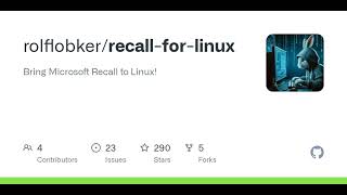 GitHub - rolflobker/recall-for-linux: Bring Microsoft Recall to Linux!