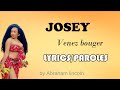 JOSEY-Venez bouger lyrics parole