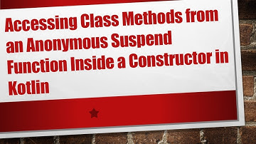 Accessing Class Methods from an Anonymous Suspend Function Inside a Constructor in Kotlin