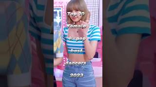 top 10 female kpop best dancers 2023 shortvideo viral trending