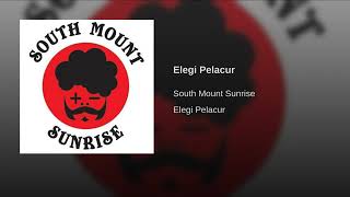 South mount sunrise  elegi pelacur