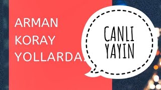 #254 Yollarda.tv Canlı Yayın