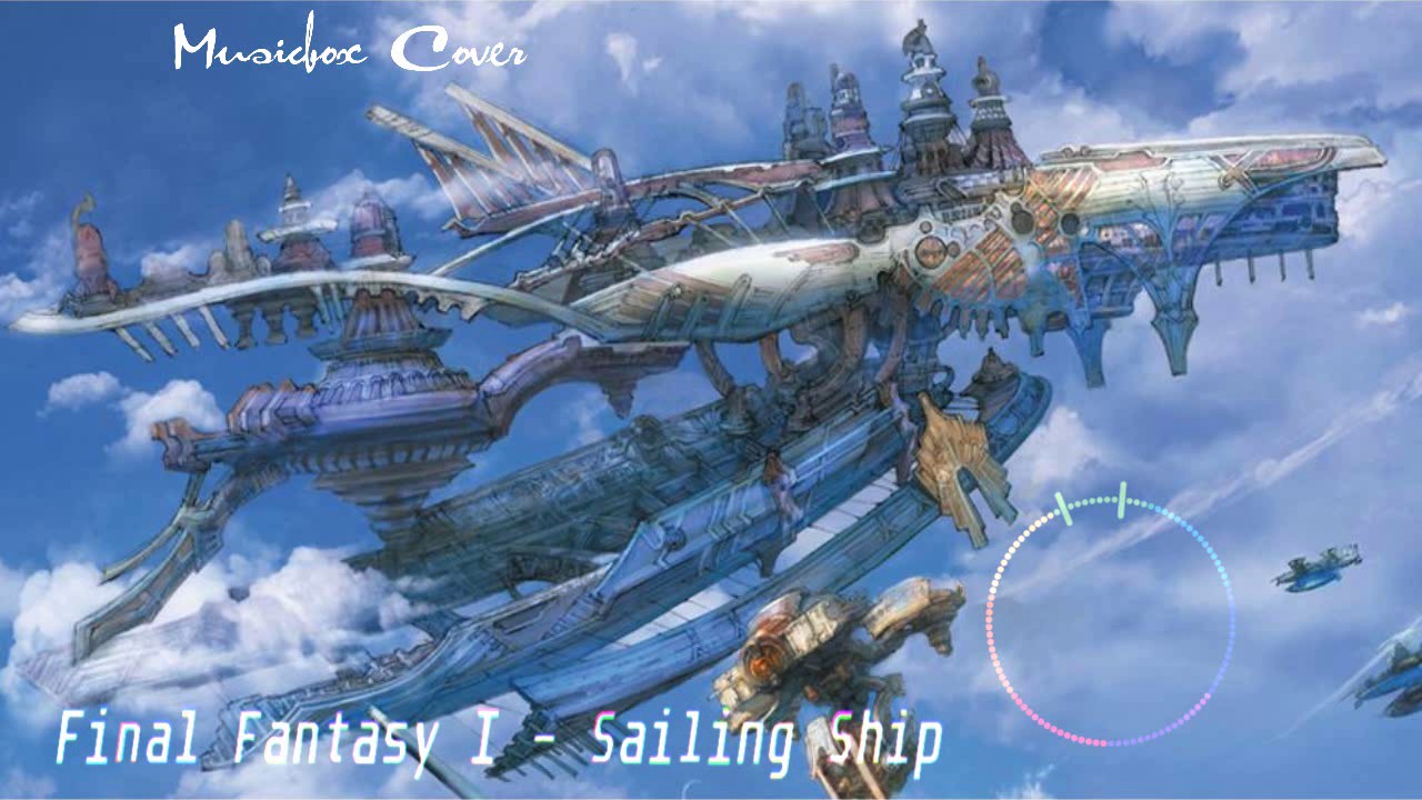 [Music box Cover] Final Fantasy I – Sailing Ship - YouTube