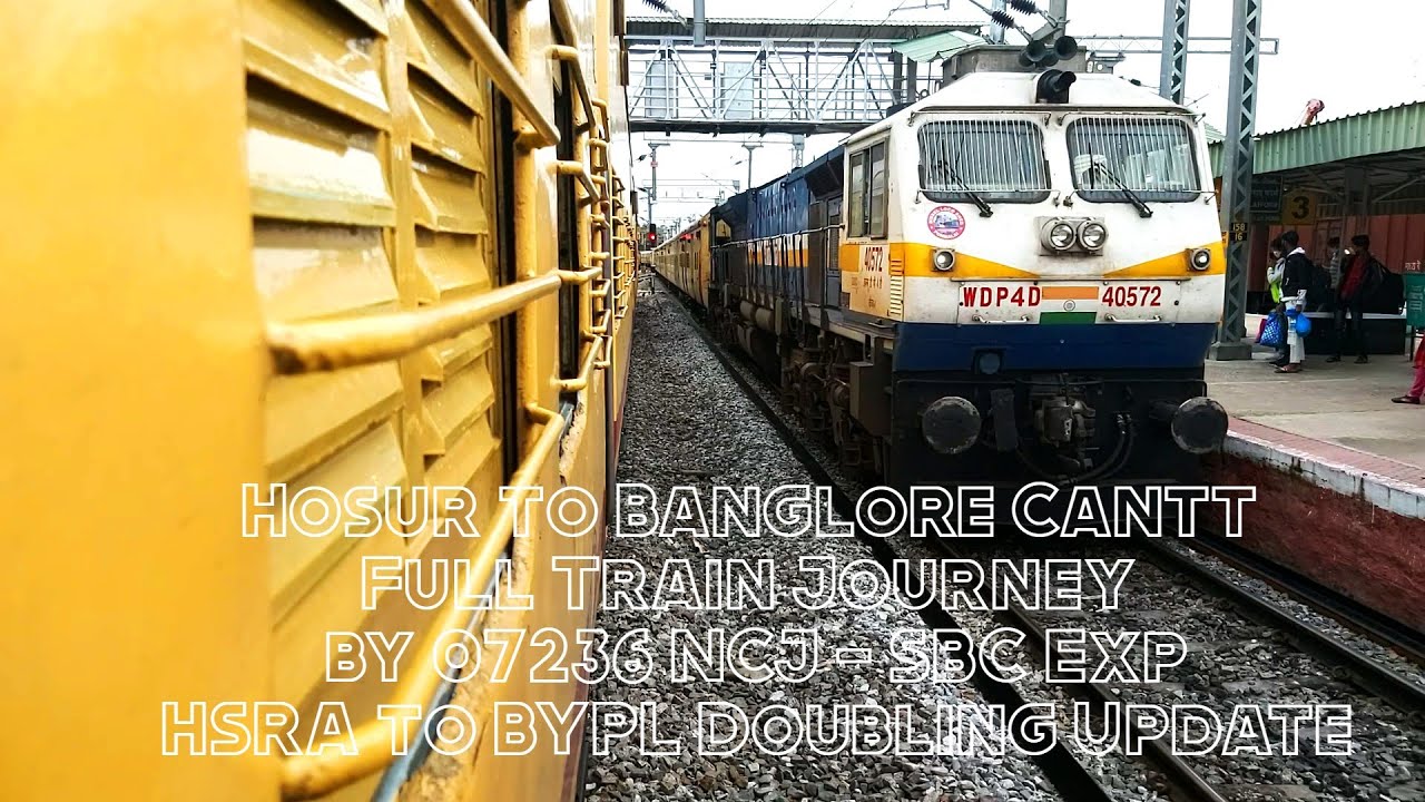 Hosur to Banglore cantt.Full Train Journey by 07236 Exp. HSRA to BYPL ...