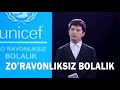 UNICEF ZO'RAVONLIKSIZ BOLALIK // AMIRXON UMAROV SHOUSI // 041-SON