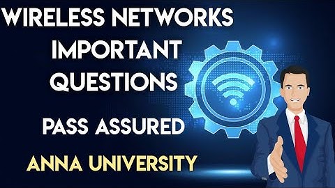 WIRELESS NETWORKS IMPORTANT QUESTIONS | ANNA UNIVERSITY | MUST LEARN | EC6802 | MASSIVE TECH