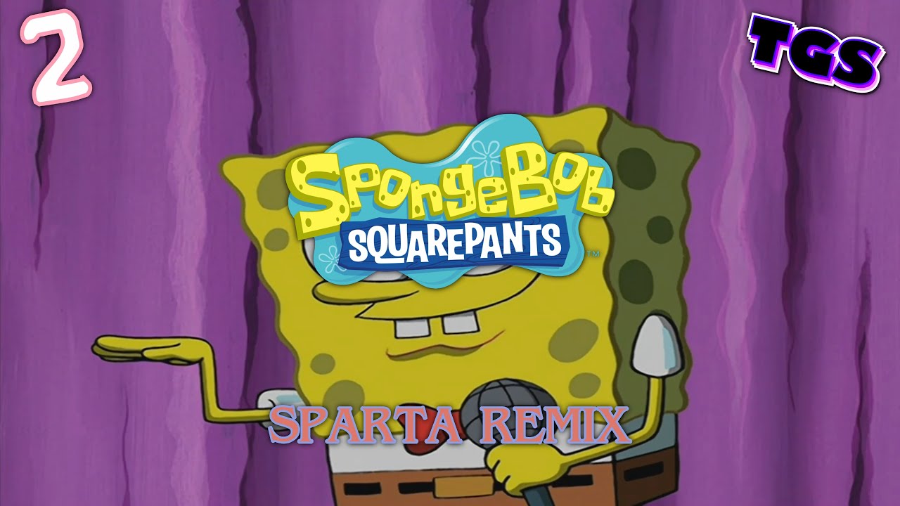 SpongeBob SquarePants - Sparta Remix (2) 