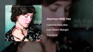 Watch Catherine Maclellan Journeys With You video