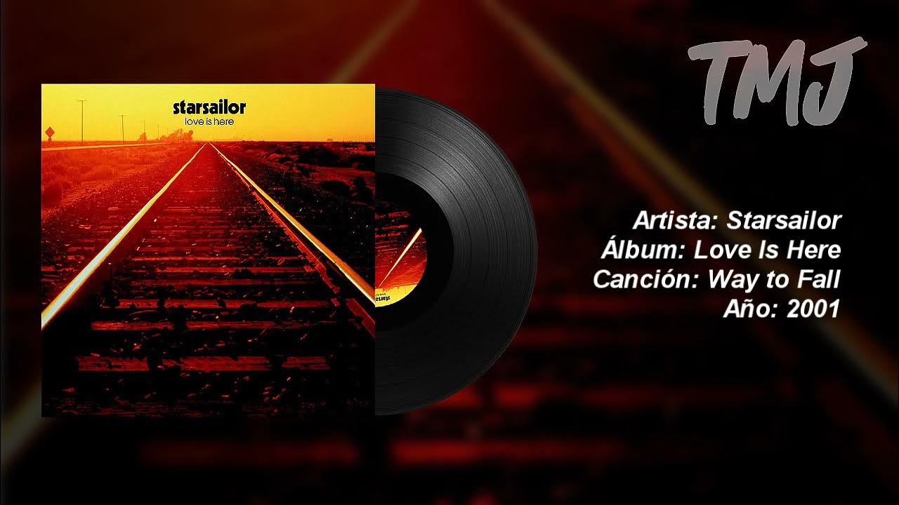 Letra Traducida Way to Fall de Starsailor YouTube