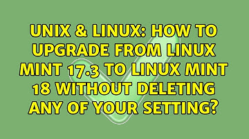 How to upgrade from Linux mint 17.3 to Linux mint 18 without deleting any of your setting?
