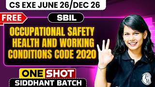 Occupational Safety, Health and Working Conditions Code 2020 | SBIL | CS Executive | CS Mehandi