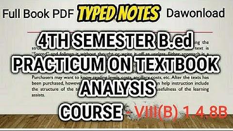 B.Ed 4th Semester Course VIII(1.4.8B) Book/ Text Book Analysis/ b.ed 4th sem 1.4.8B Book typed notes