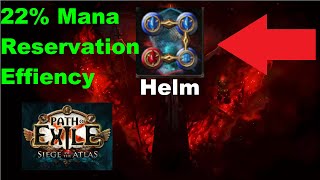 Crafting 22% Mana Reservation Efficiency of Skills Helmet in 3.17 Siege of the Atlas | 967