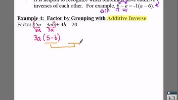 Algebra I: Lesson 8.5: Example 4 - Factoring by Grouping Using the Additive Inverse