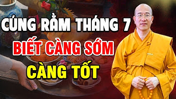 VÌ SAO Cúng Rằm Tháng 7 Trước Ngày 15 Âm Lịch l Hướng Dẫn Cách Cúng LỄ VU LAN Và LỄ CÔ H.ỒN