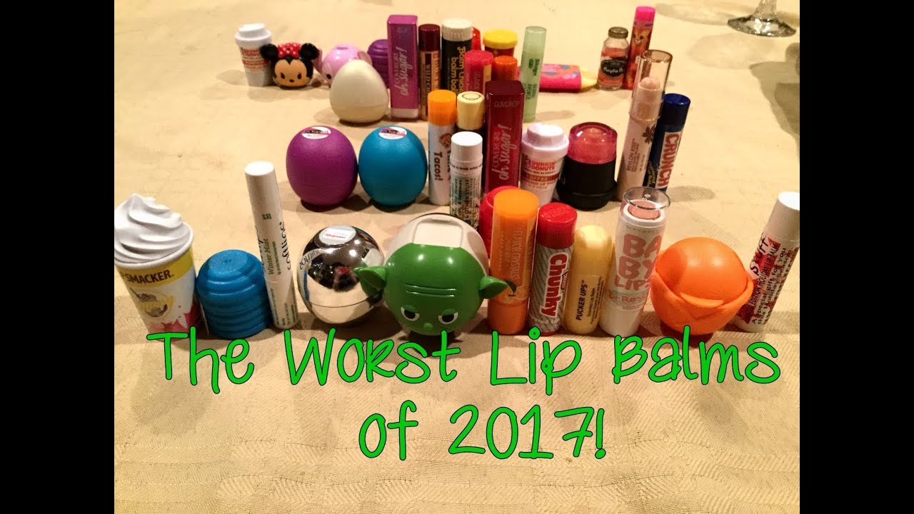 The Worst Lip Balms of 2017! YouTube