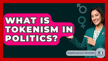 What Is Tokenism In Politics? - Gender Equality Network