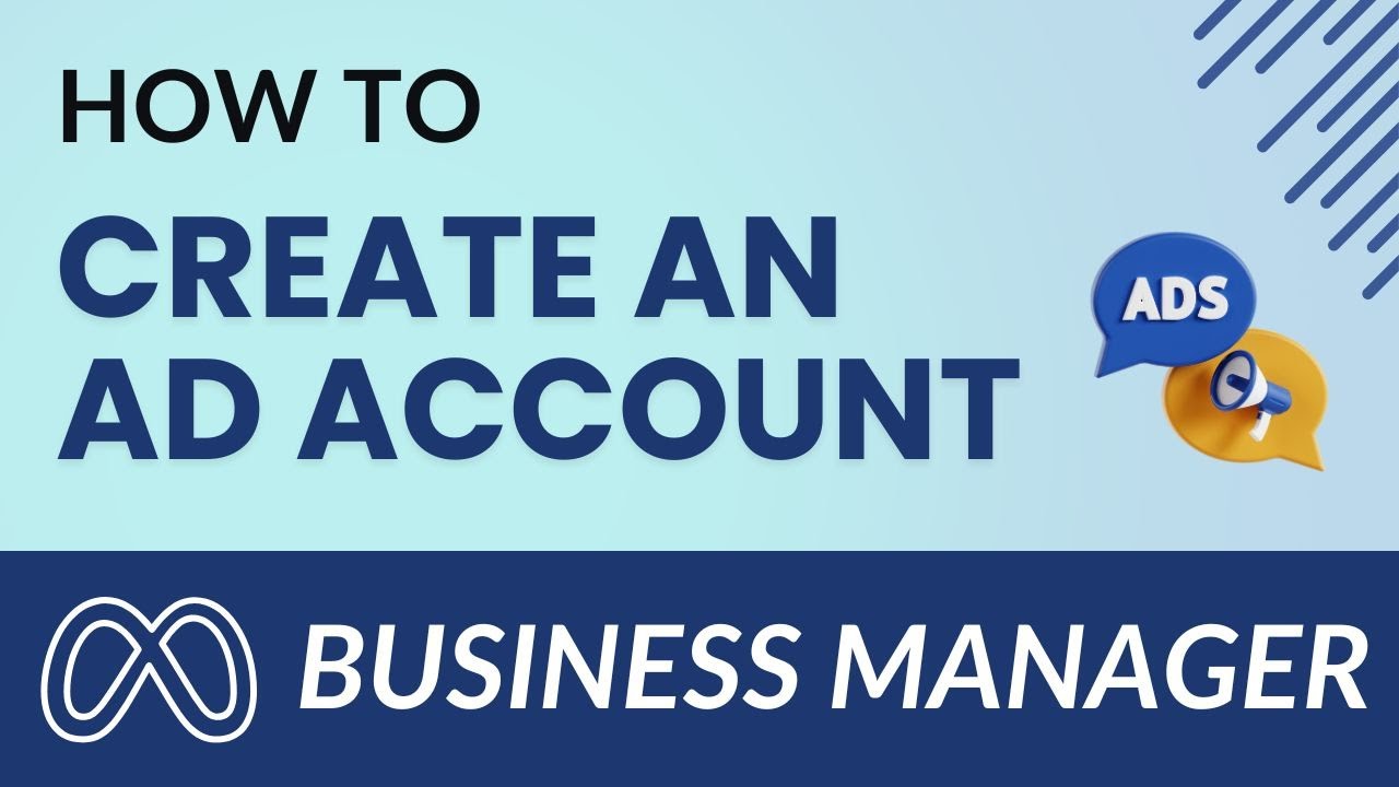 How to Create an Ad Account in Meta Business Manager (Step-by-Step ...