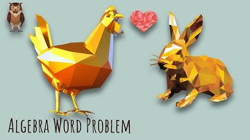 Algebra Word Problem: Rabbits & Chicken 🐇🐔
