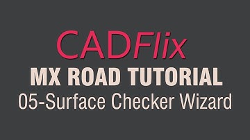 MX Road Tutorial_05-Surface Checker and Editing Tools