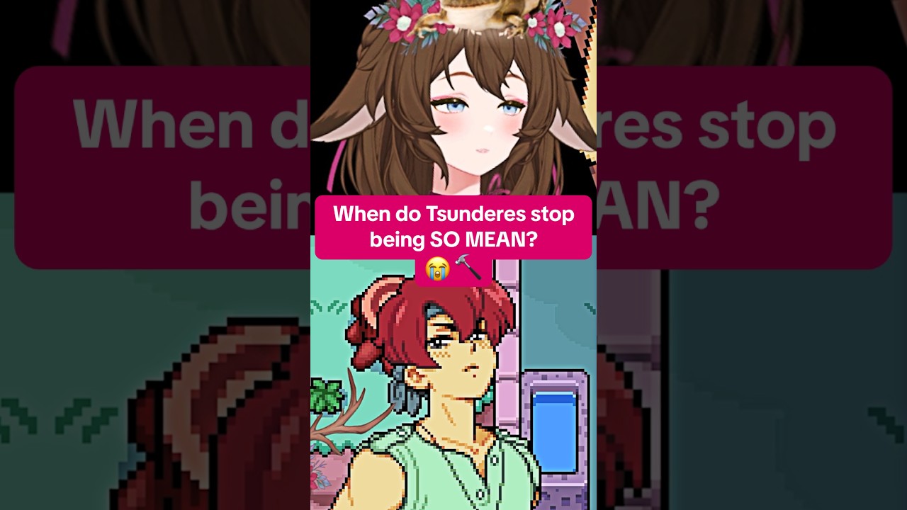 When do Tsunderes stop being SO MEAN? 😭🔨 #shorts