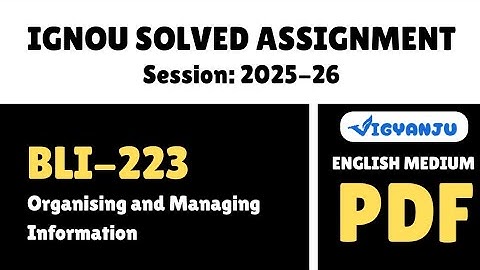 IGNOU BLI 223 Solved Assignment 2025-26 English Medium | IGNOU BLIS Solved Assignment 2025-26