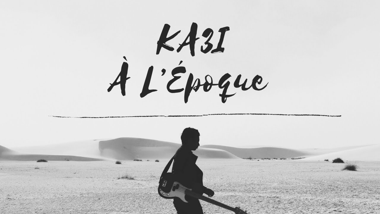 Watch KA3i - À L’Époque (#1 Session) on YouTube Watch KA3i - À L’Époque (#1 Session) on YouTube