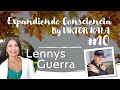 🌟 Expandiendo Consciencia by Viktor Kala #10 | Con Lennys Guerra - 21 Días de Atención Consciente