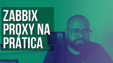 ZABBIX PROXY NA PRÁTICA