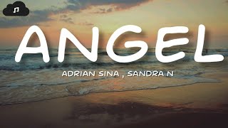 Adrian Sina ft Sandra N - Angel (lyrics) Resimi