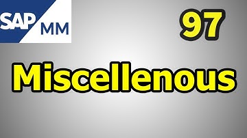 97- SAP MM Free Course: Miscellenous In SAP MM