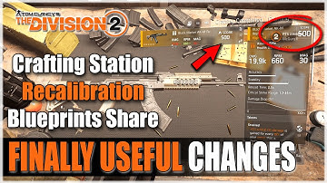 BIG CHANGES | CRAFTING & RECALIBRATION FIXED + BLUEPRINTS SHARE in The Division 2
