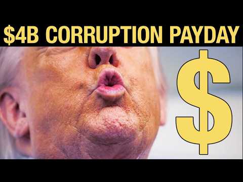Corruption: How Trump Profited $4 Billion WHILE IN OFFICE