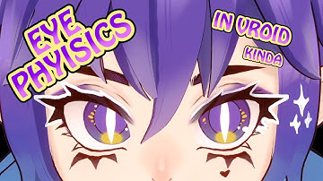 How to put eyephysics in Vroid (kinda)