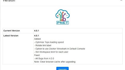 How to upgrade PNET and download all images you want to use for your lab.
