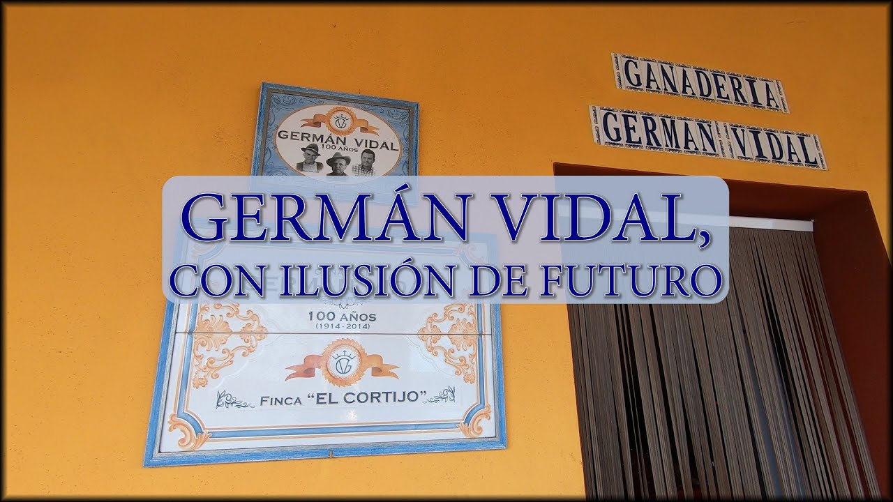 GANADERÍA GERMÁN VIDAL, CON ILUSIÓN DE FUTURO