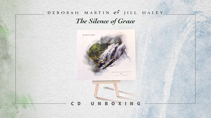 Deborah Martin & Jill Haley  The Silence of Grace ...