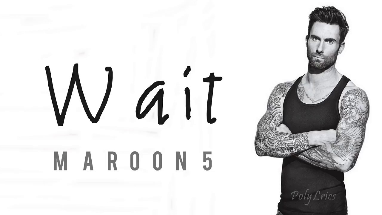 wait by maroon 5 mp3 download