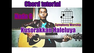 Download Lagu CHORD KUSORAKKAN HALELUYA SYMPHONY WORHSIP TUTORIAL MP3