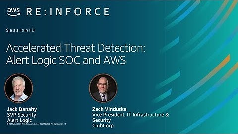 AWS re:Inforce 2019: Accelerated Threat Detection: Alert Logic and AWS (DEM02-R)