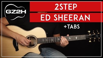 2step Guitar Tutorial Ed Sheeran Guitar Lesson |Fingerpicking + Easy Chords|