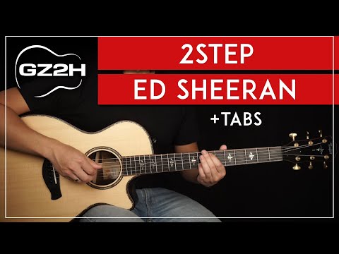 2step Guitar Tutorial Ed Sheeran Guitar Lesson |Fingerpicking + Easy Chords|