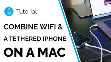 How to Combine Wi-Fi with a Tethered iPhone on a Mac