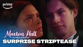 Surprise Striptease Maxton Hall The World Between Us Prime Video